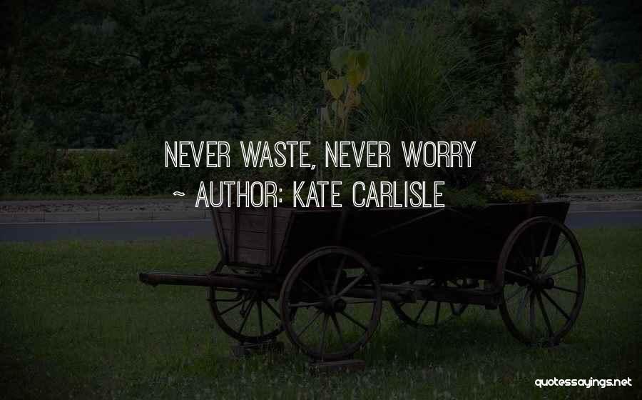 Carlisle Quotes By Kate Carlisle