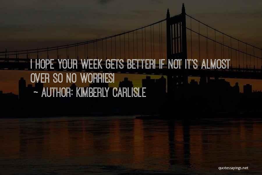 Carlisle Quotes By Kimberly Carlisle