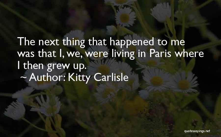 Carlisle Quotes By Kitty Carlisle
