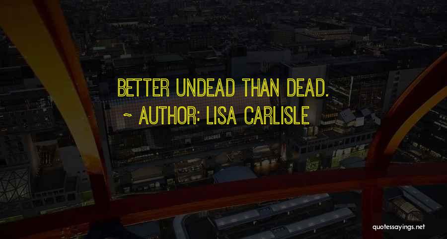 Carlisle Quotes By Lisa Carlisle