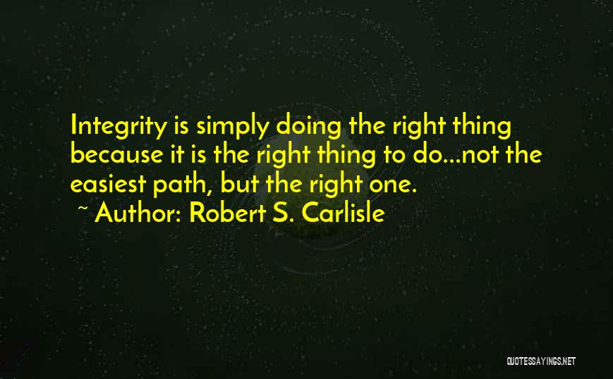 Carlisle Quotes By Robert S. Carlisle