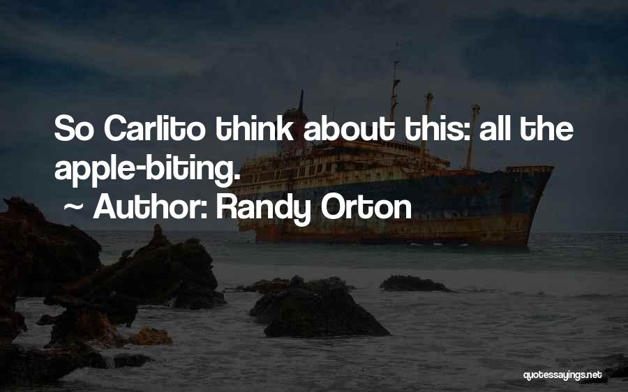 Carlito Quotes By Randy Orton