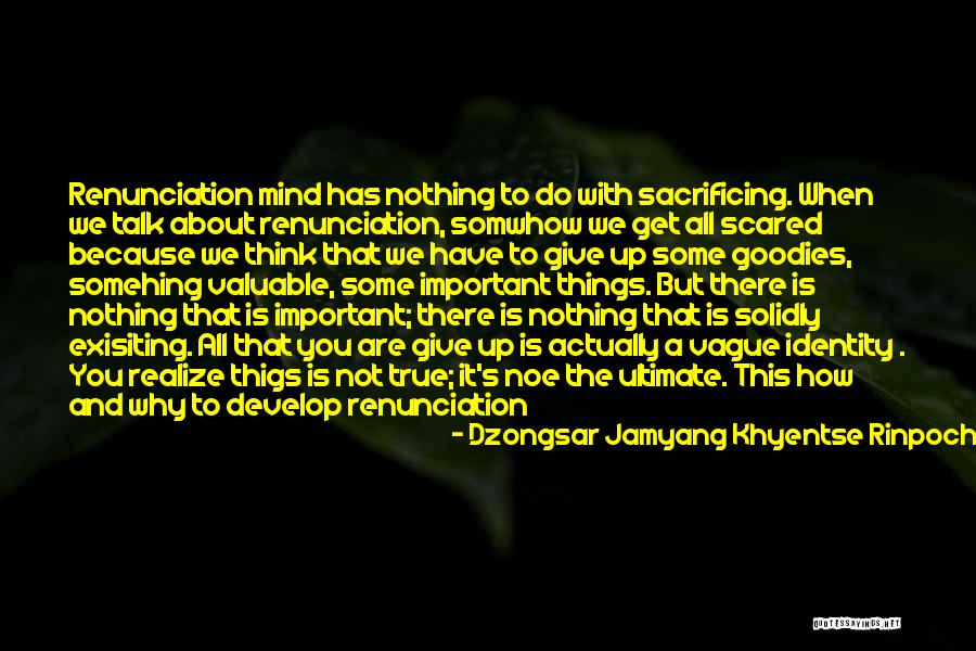 Carlito's Way Gail Quotes By Dzongsar Jamyang Khyentse Rinpoche Carlito's Way Gail Quotes By Dzongsar Jamyang Khyentse Rinpoche