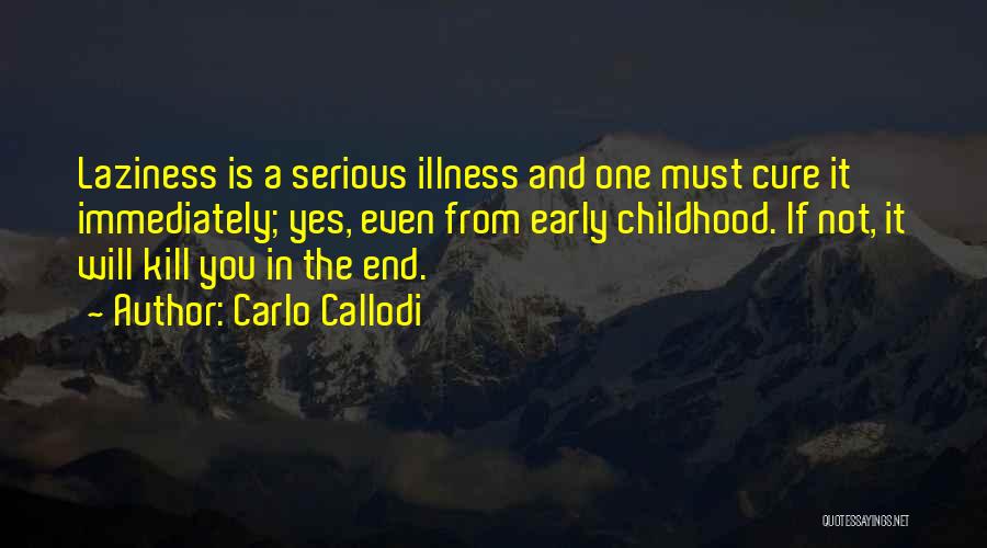 Carlo Callodi Quotes 1284918