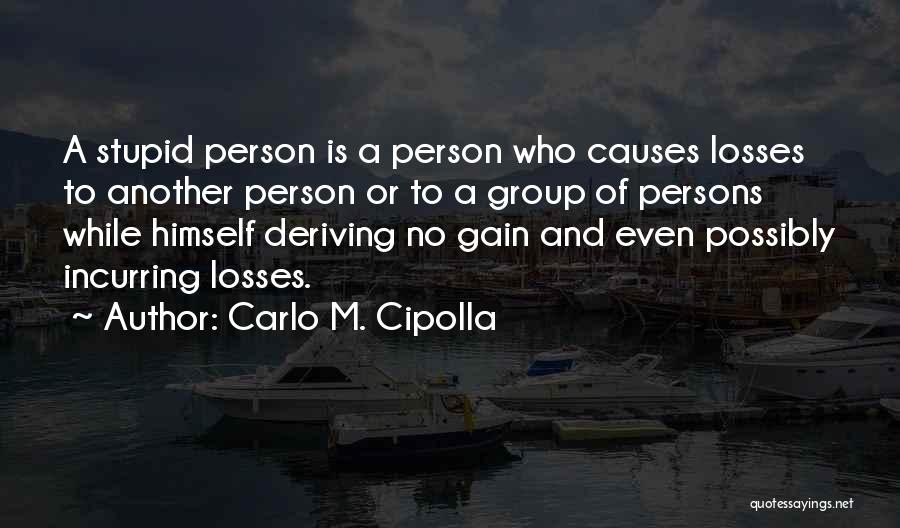 Carlo Cipolla Quotes By Carlo M. Cipolla