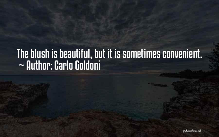 Carlo Goldoni Quotes 1769866