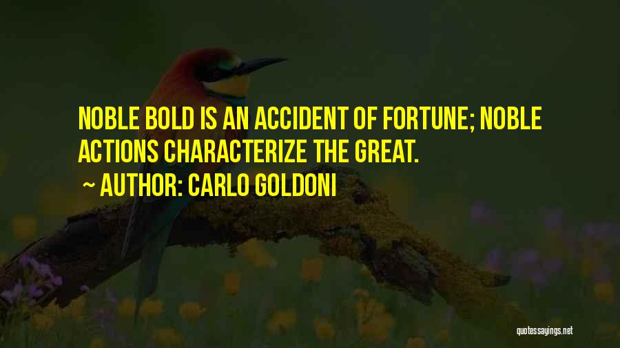 Carlo Goldoni Quotes 2146553