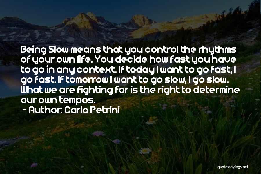 Carlo Petrini Quotes 1699724