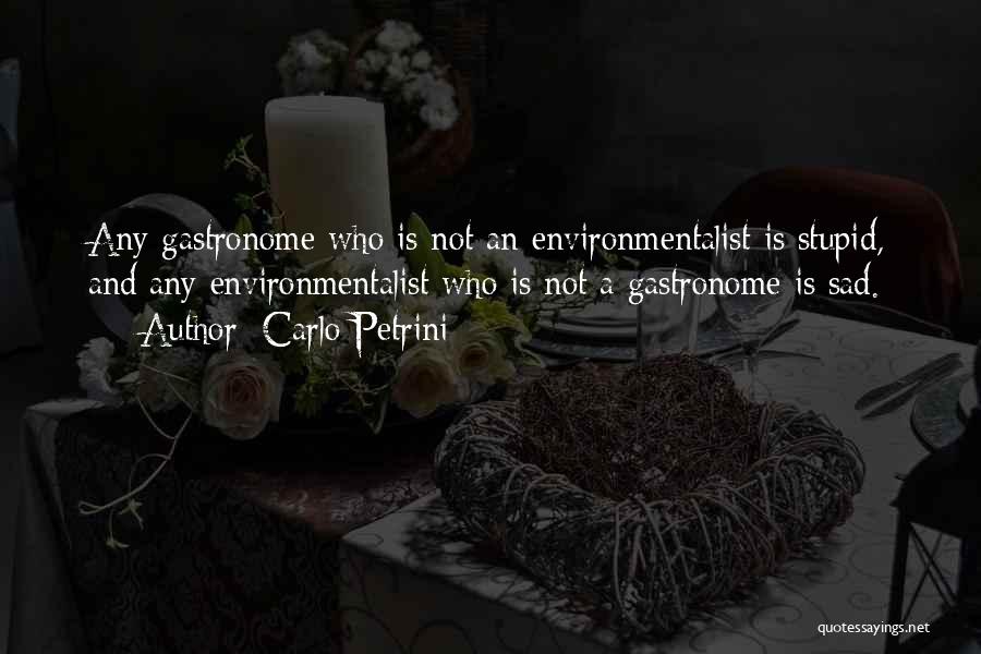 Carlo Petrini Quotes 2010794
