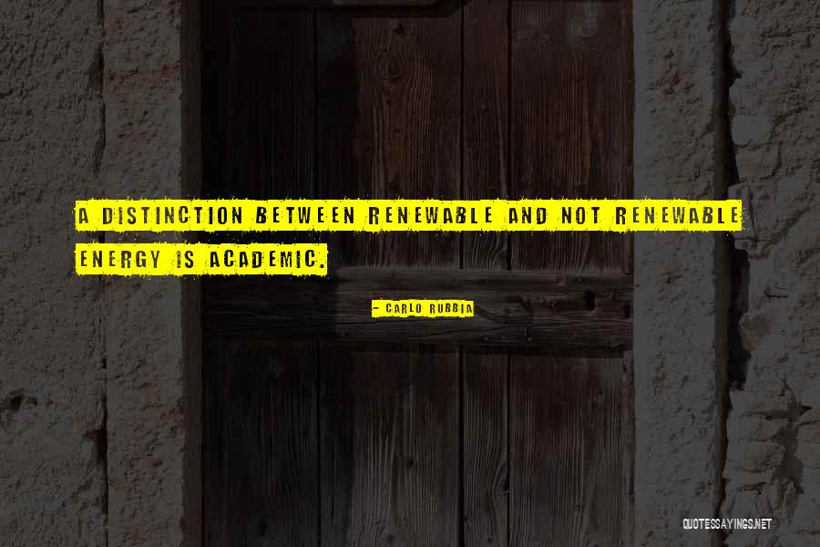 Carlo Rubbia Quotes 711016 Carlo Rubbia Quotes 711016