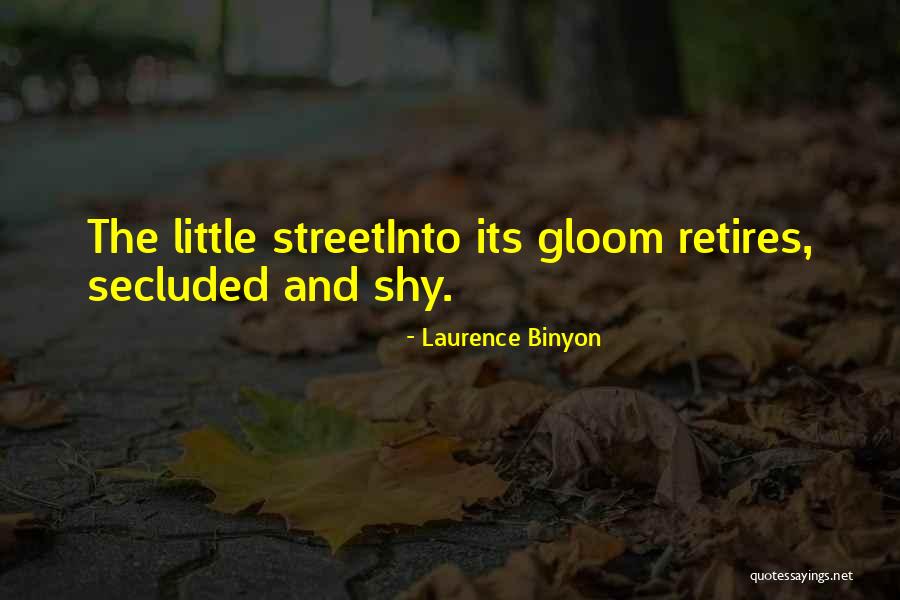 Carloncho Y Quotes By Laurence Binyon Carloncho Y Quotes By Laurence Binyon