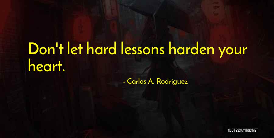 Carlos A. Rodriguez Quotes 1570053