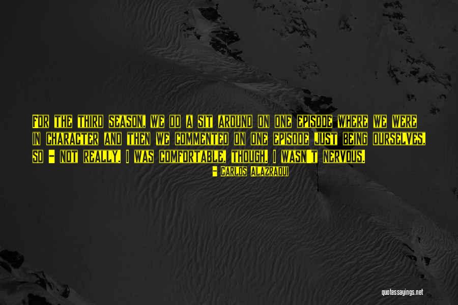 Carlos Alazraqui Quotes 1948962 Carlos Alazraqui Quotes 1948962