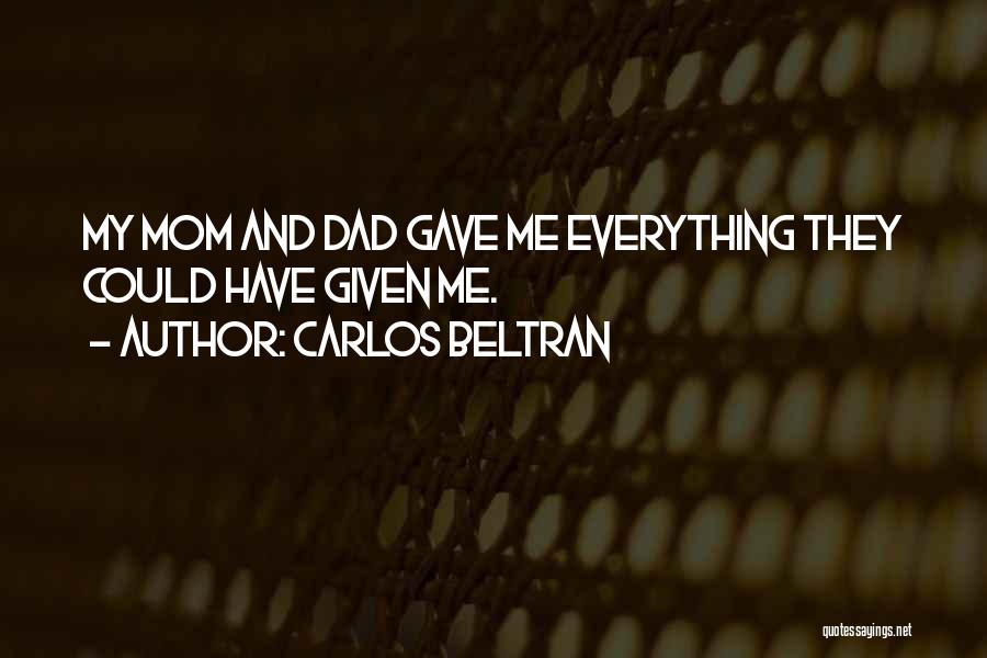 Carlos Beltran Quotes 139502