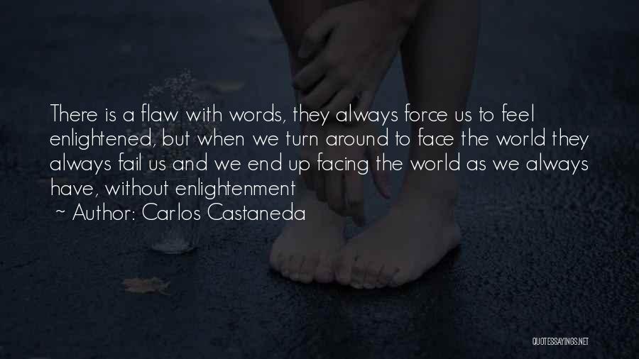 Carlos Castaneda Quotes 1222729