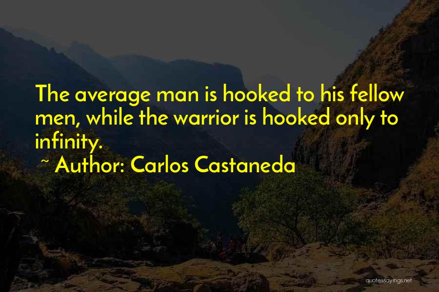 Carlos Castaneda Quotes 1554420