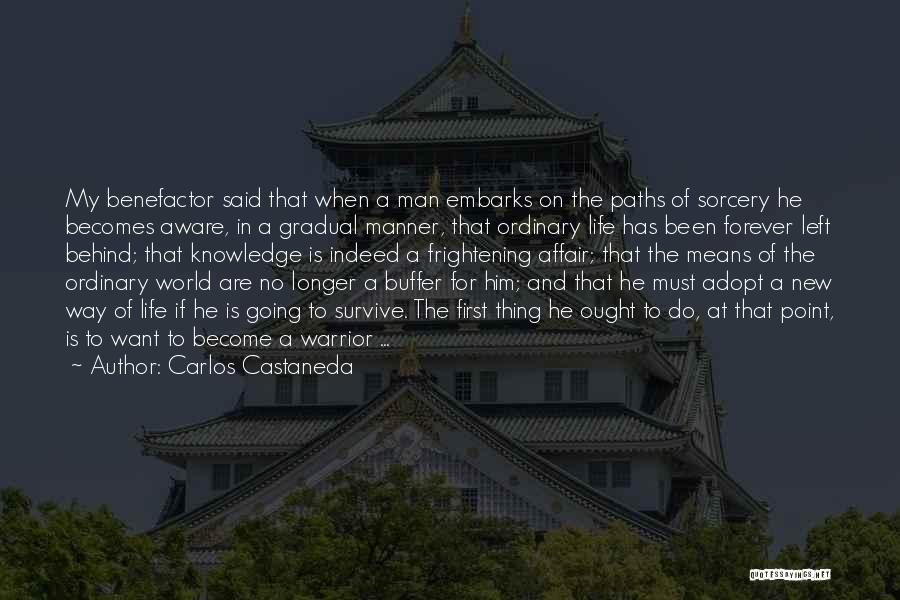 Carlos Castaneda Quotes 1578877