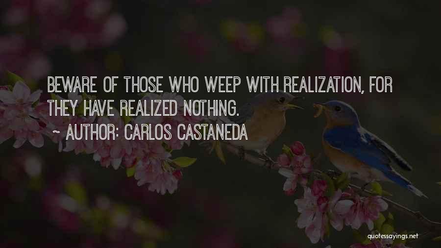 Carlos Castaneda Quotes 1604981