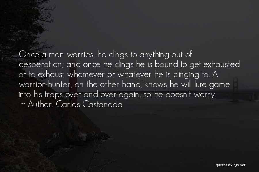 Carlos Castaneda Quotes 415829