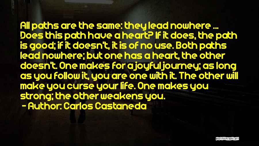 Carlos Castaneda Quotes 620592