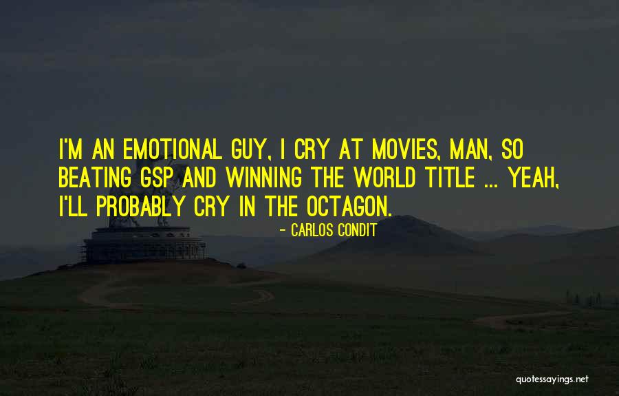 Carlos Condit Quotes 2147934 Carlos Condit Quotes 2147934