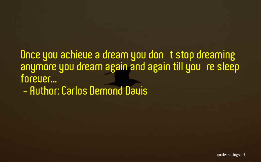 Carlos Demond Davis Quotes 465616