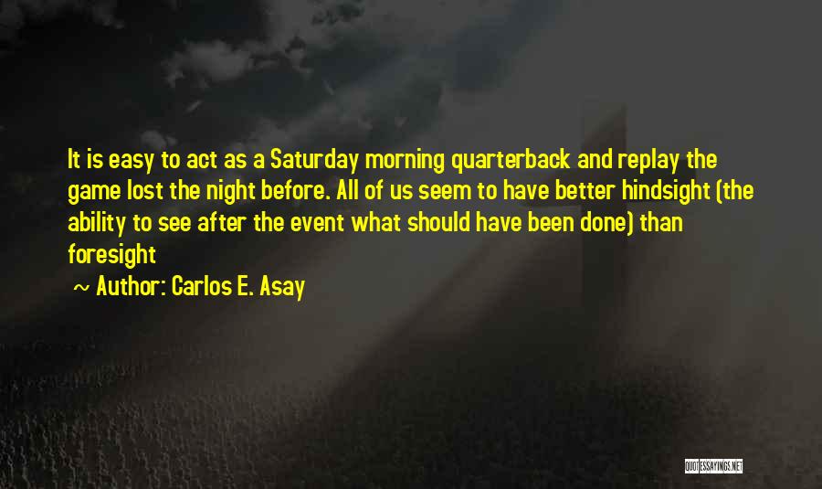 Carlos E. Asay Quotes 1079305