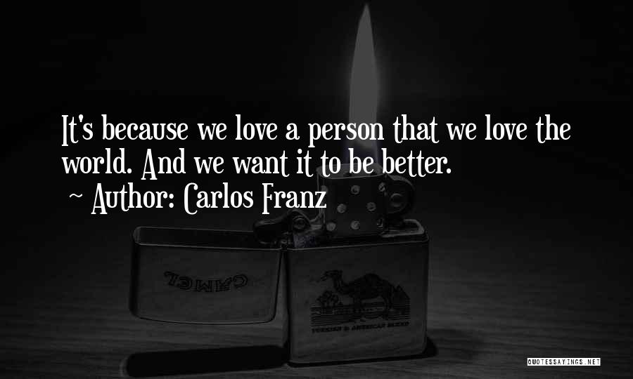 Carlos Franz Quotes 231438