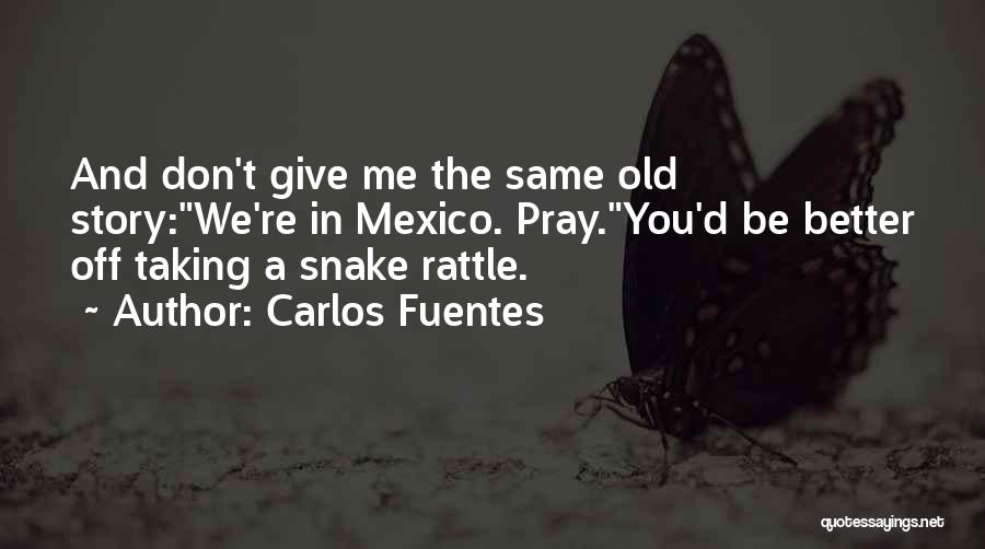 Carlos Fuentes Quotes 394467