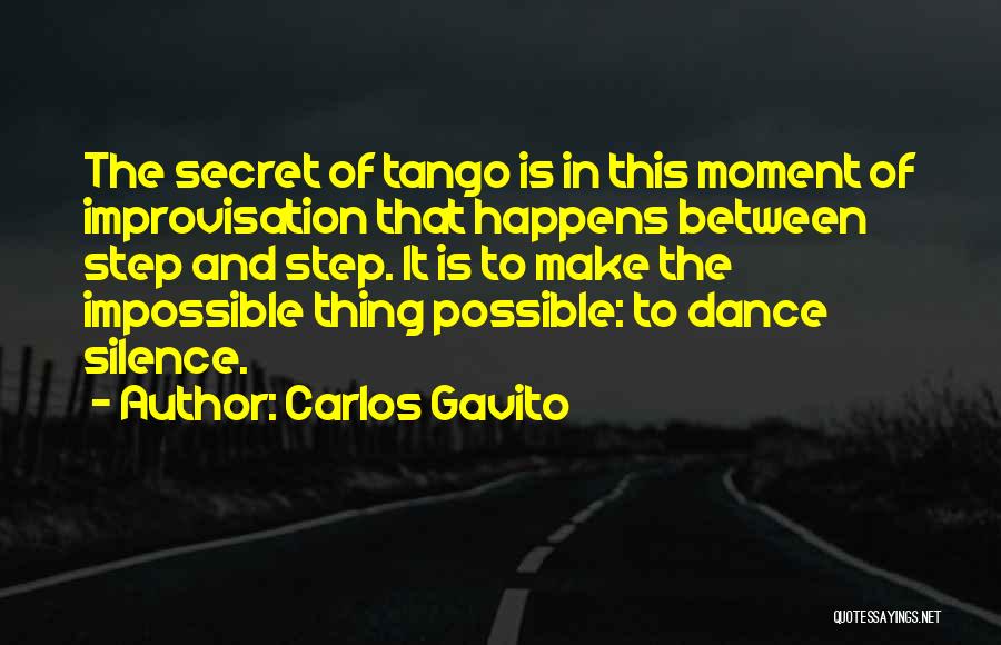 Carlos Gavito Quotes 597175
