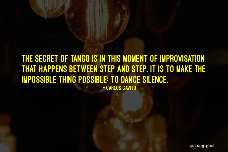 Carlos Gavito Tango Quotes By Carlos Gavito