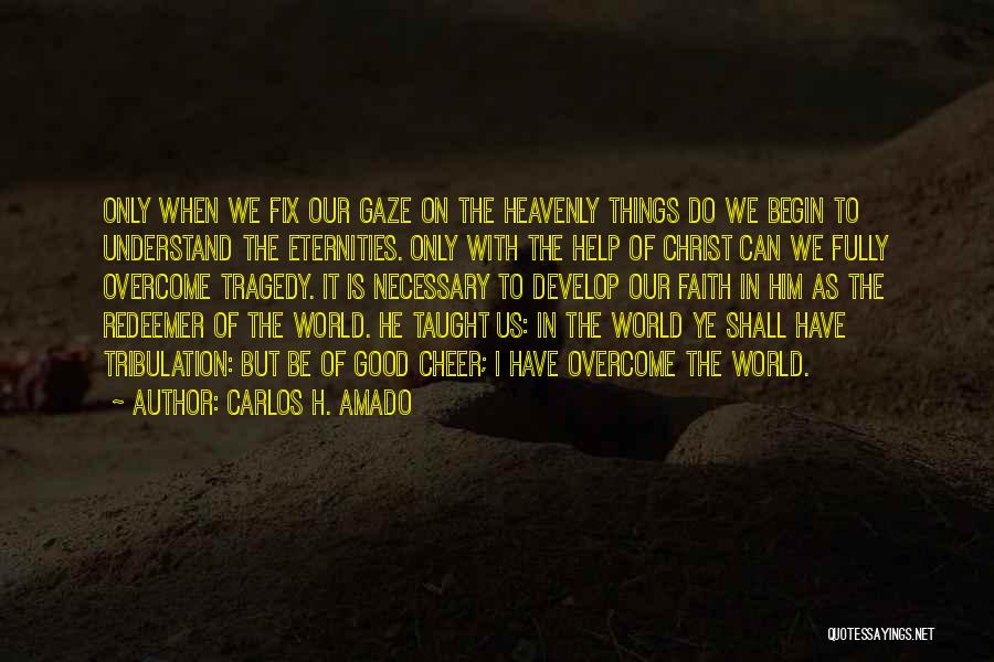 CARLOS H. AMADO Quotes 1325088