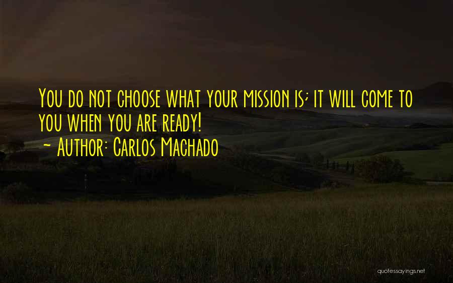Carlos Machado Quotes 163587