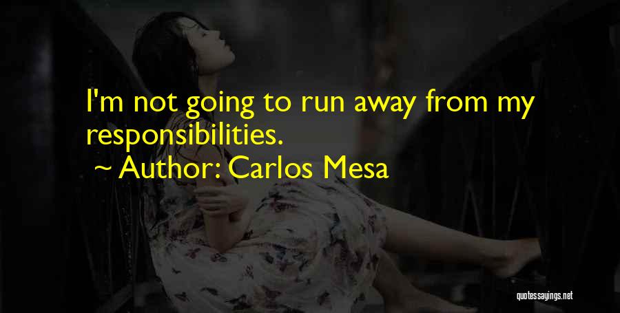Carlos Mesa Quotes 1591535