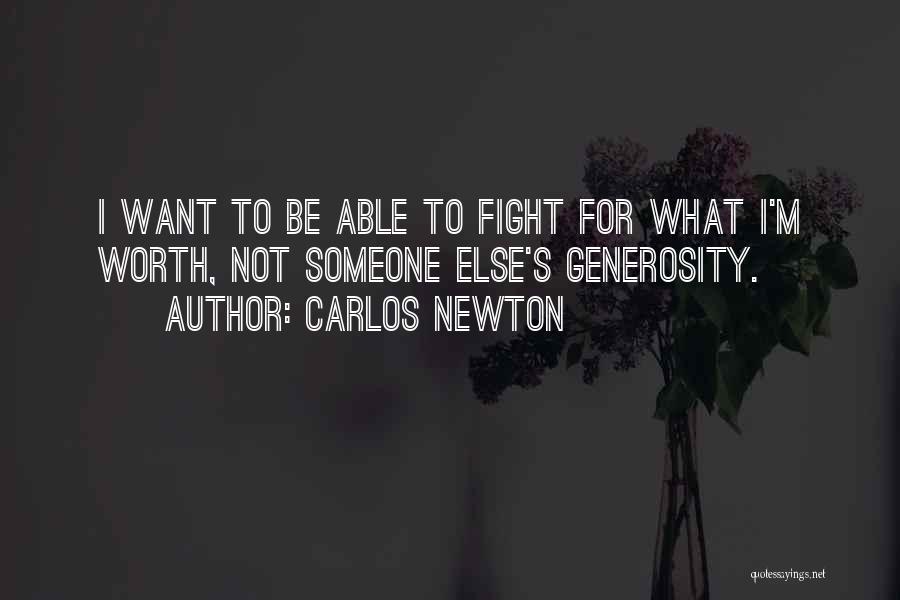 Carlos Newton Quotes 218308