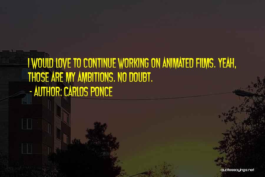 Carlos Ponce Quotes 1218892