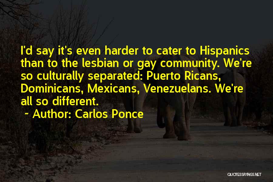 Carlos Ponce Quotes 1572900