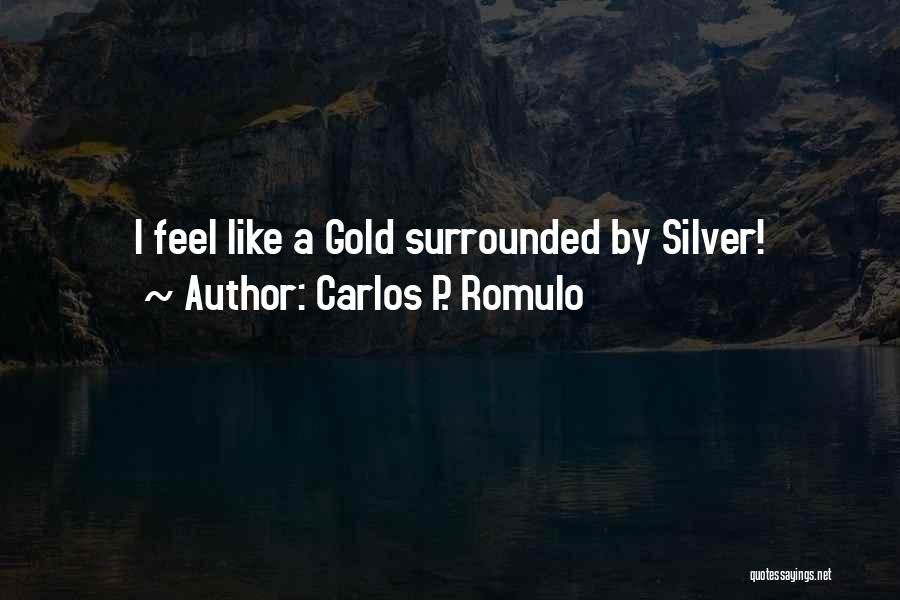 Carlos Romulo Quotes By Carlos P. Romulo