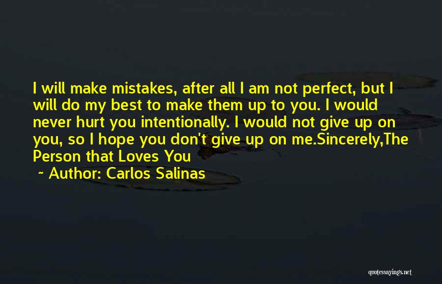 Carlos Salinas Quotes 1057350