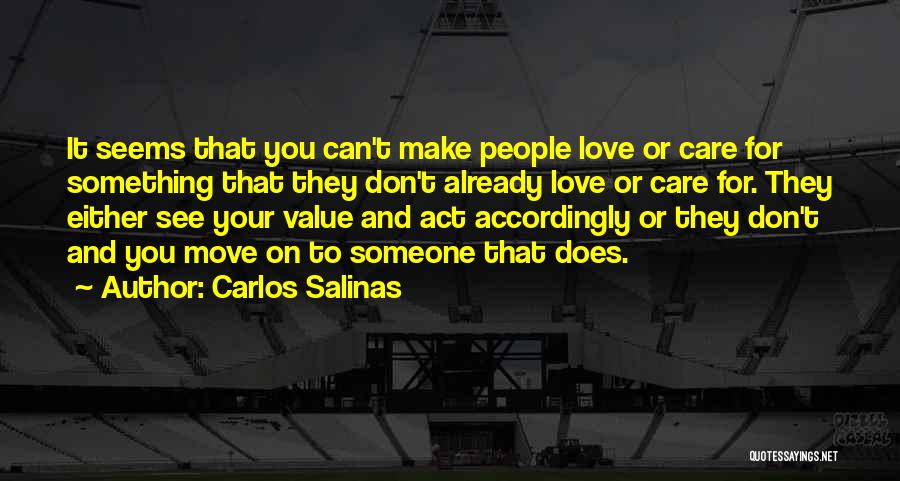 Carlos Salinas Quotes 1291190