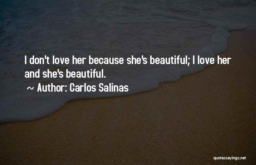 Carlos Salinas Quotes 1390065