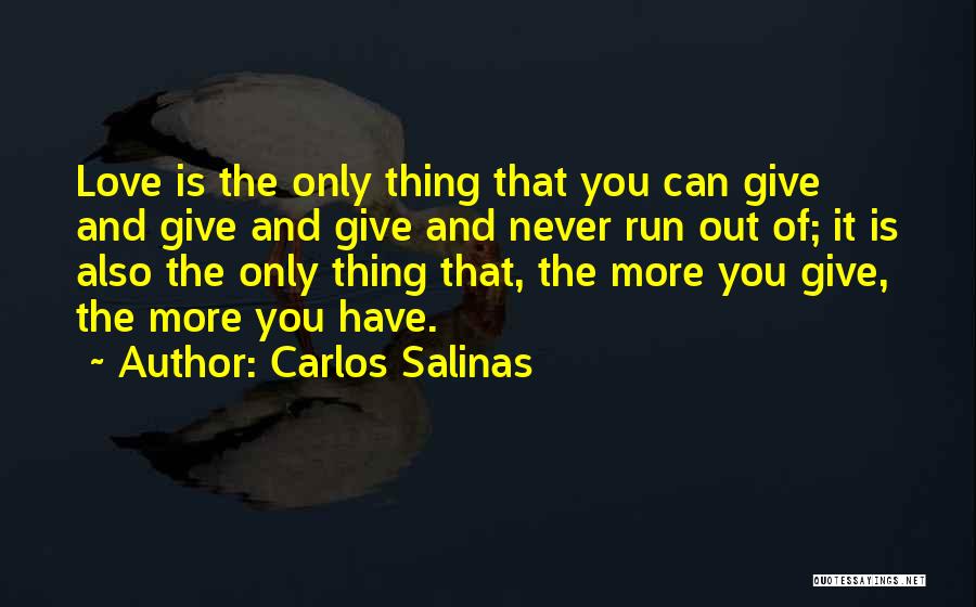 Carlos Salinas Quotes 1472256