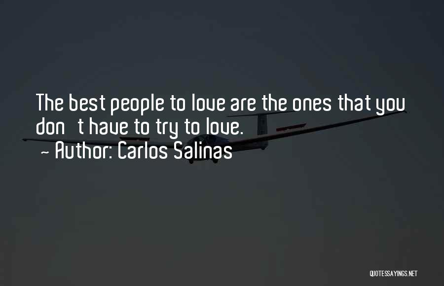 Carlos Salinas Quotes 1609277