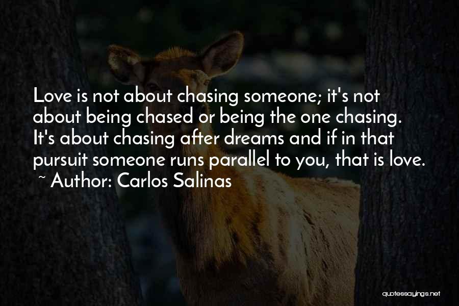 Carlos Salinas Quotes 714269