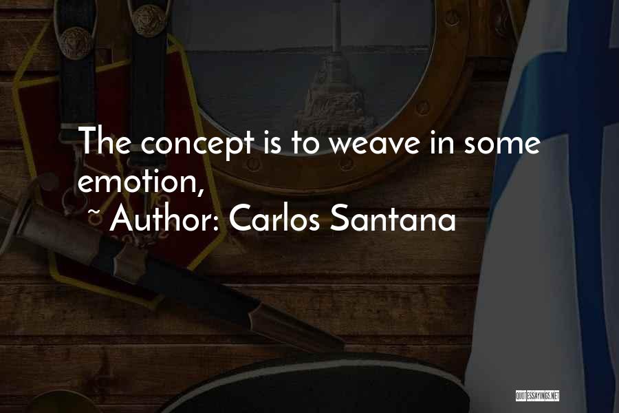 Carlos Santana Quotes 1565691