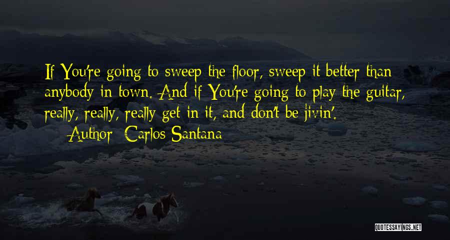 Carlos Santana Quotes 1650596