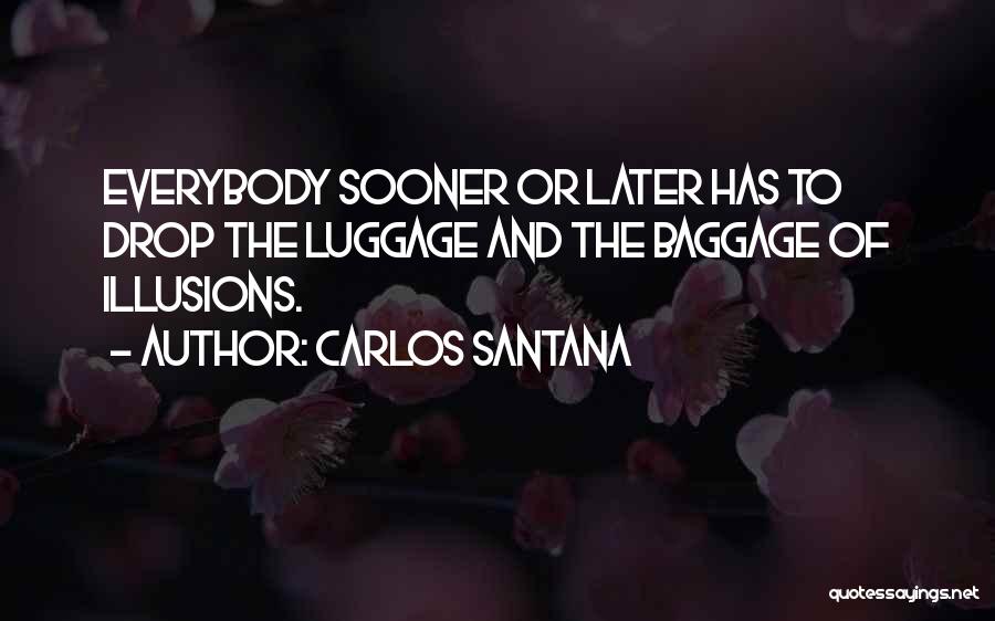 Carlos Santana Quotes 445973