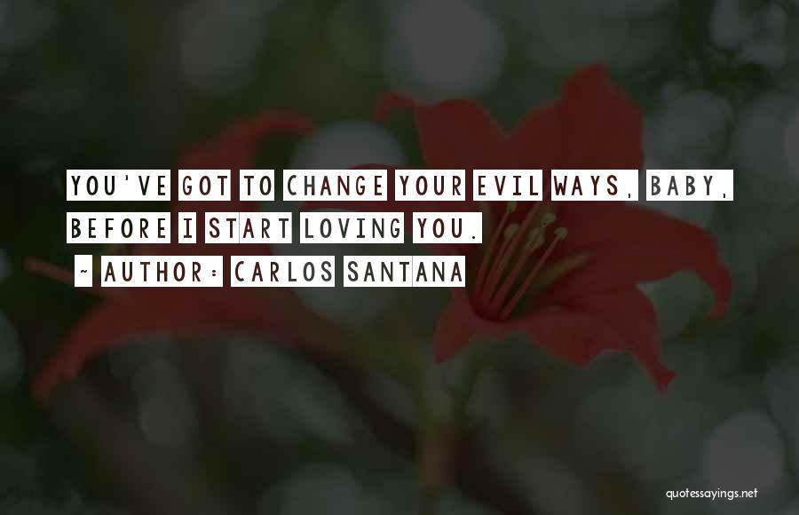 Carlos Santana Quotes 656077