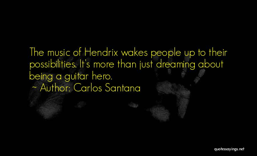 Carlos Santana Quotes 827344