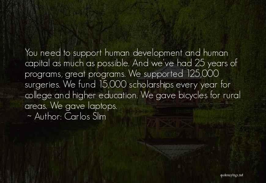 Carlos Slim Education Quotes By Carlos Slim